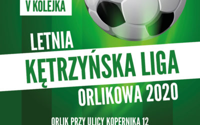 V Kolejka Kętrzyńskiej Ligi Orlikowej – Zapraszamy!