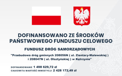 Przebudowa dróg gminnych 208056N (ul. Zientary-Malewskiej) i 208047N (ul. Olsztyńskiej) w Kętrzynie.