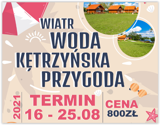 Burmistrz Miasta Kętrzyn zaprasza na kolonie profilaktyczne w Ośrodku “KĘTRZYŃSKA PRZYSTAŃ”