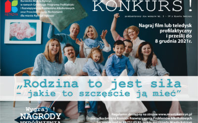 Konkurs dla klas I-IV Szkół Podstawowych – Burmistrz Miasta Kętrzyn ogłasza konkurs pn. „Rodzina to jest siła- jakie to szczęście ją mieć”.