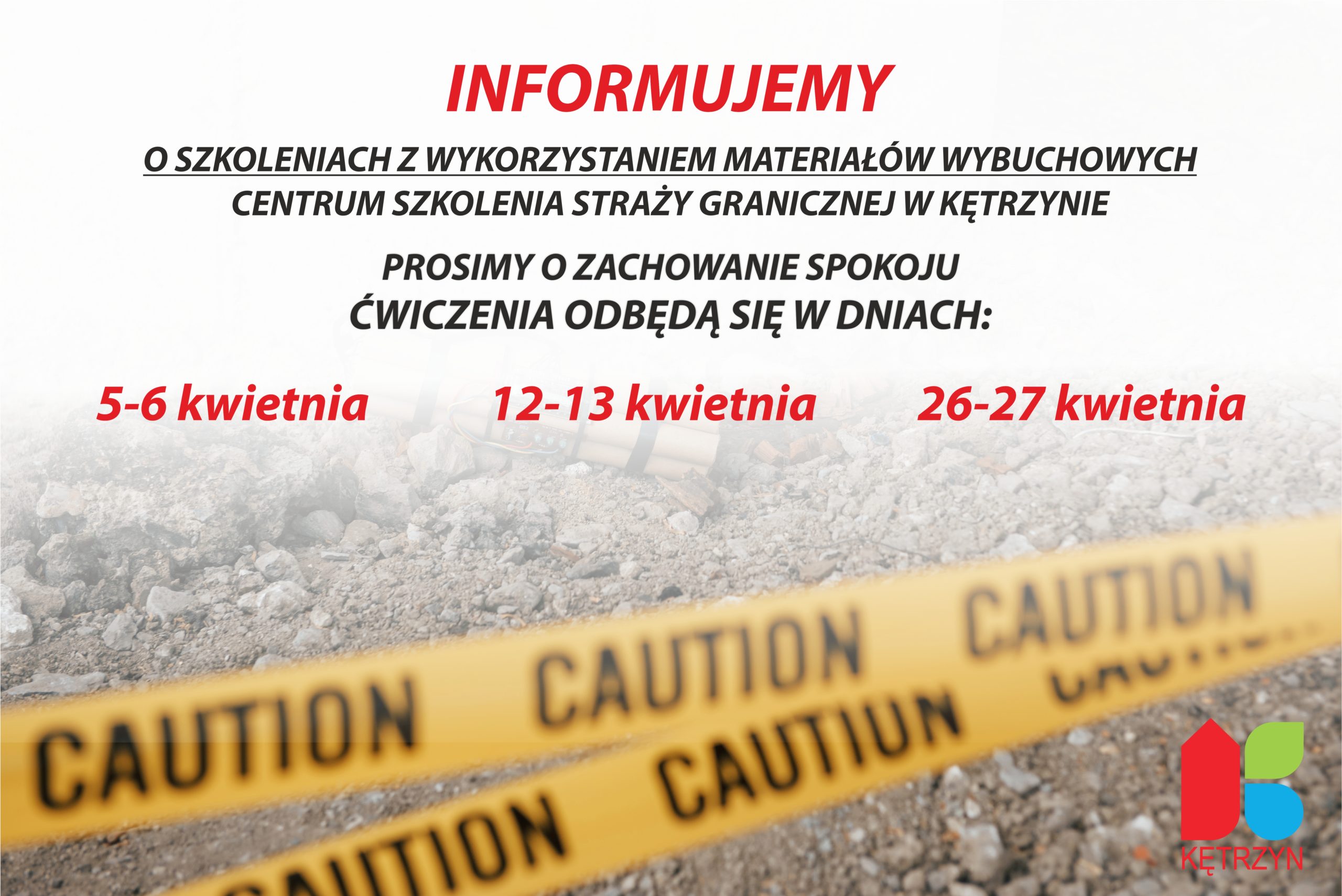 Informujemy, że w kwietniu w Centrum Szkolenia Straży Granicznej odbędą się ćwiczenia z wykorzystaniem materiałów wybuchowych. 5-6, 12-12 oraz 26-27 kwietnia 2022