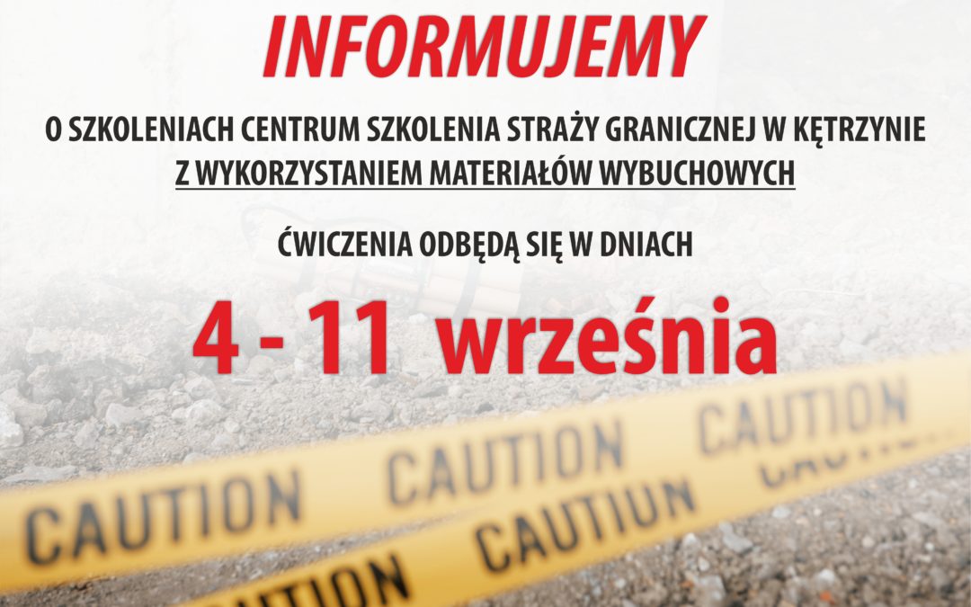 Informacja ws. szkolenia z wykorzystaniem materiałów wybuchowych CSSG