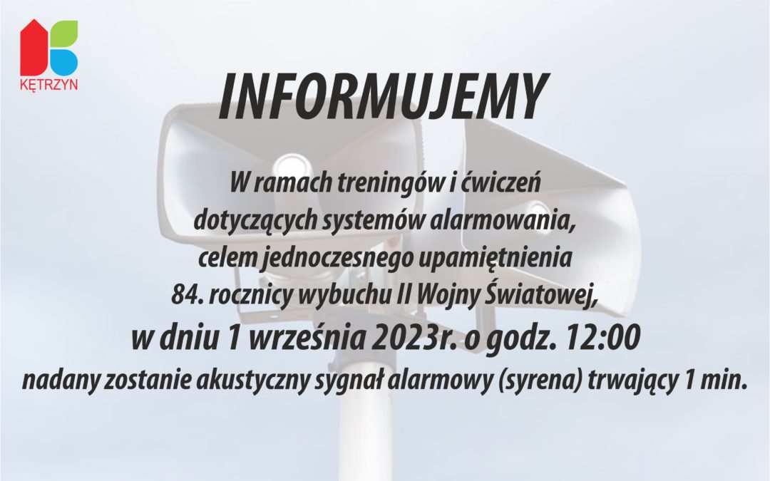 Informacja o ćwiczeniach systemu alarmowania 1 września 2023